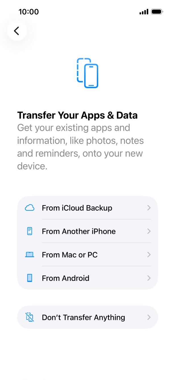 Press Don't Transfer Anything and follow the instructions on the screen to finish the activation. Press Don't Transfer Anything and follow the instructions on the screen to finish the activation.