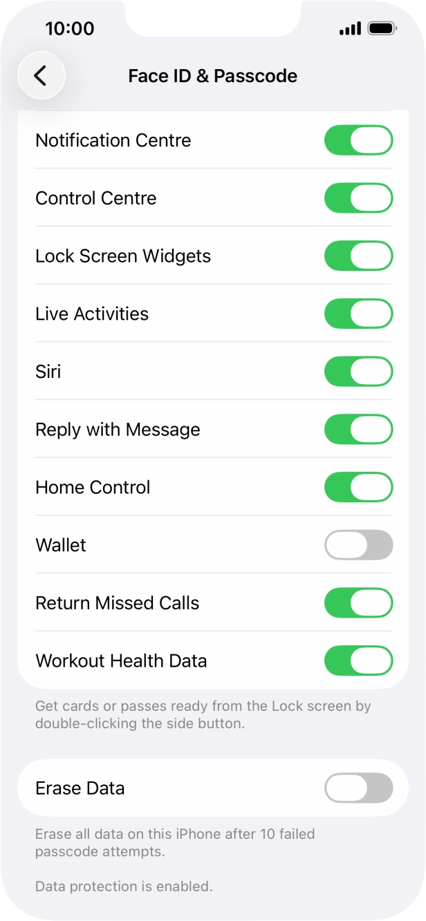 Press the indicator next to 'Erase Data' to turn the function on or off.