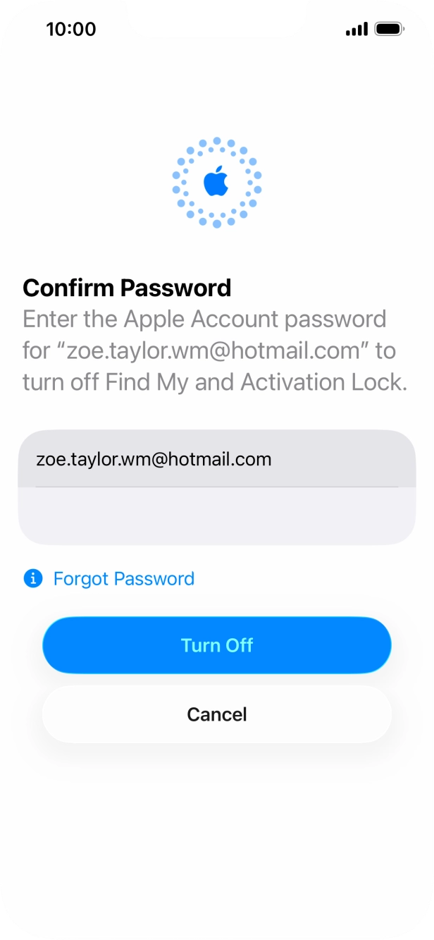 Key in the password for your Apple Account and press Turn Off. Wait a moment while the factory settings are restored. Follow the instructions on the screen to set up your phone and prepare it for use.
