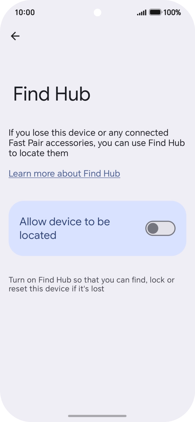 Press the indicator next to 'Allow device to be located' to turn on the function. Press the indicator next to 'Allow device to be located' to turn on the function.