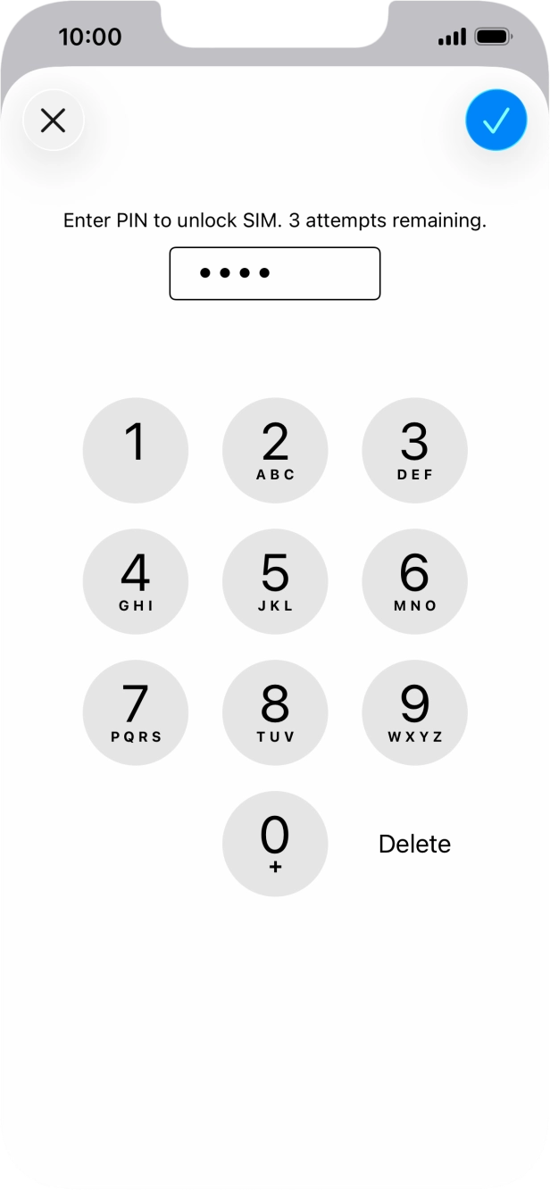 Key in your SIM PIN and press the confirm icon. The default SIM PIN is 0000.