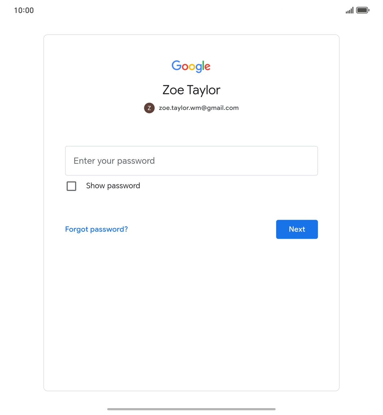 Press the field below 'Enter your password' and key in the password for your Google account.