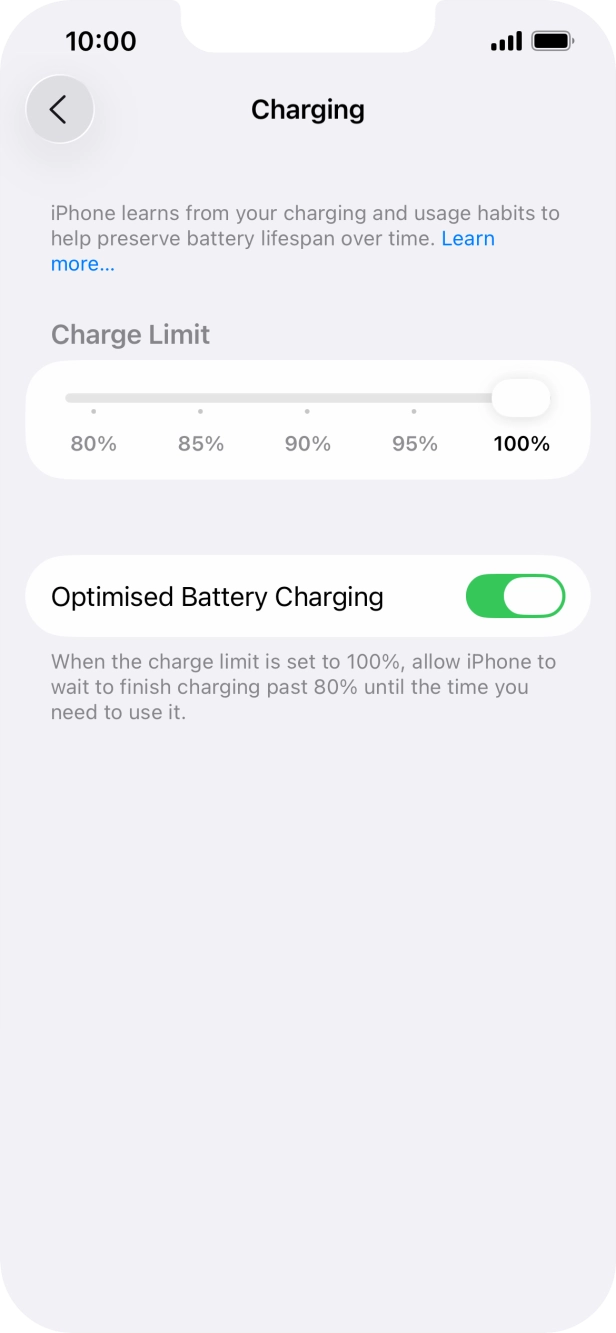 Press the indicator next to 'Optimised Battery Charging' to turn the function on or off.