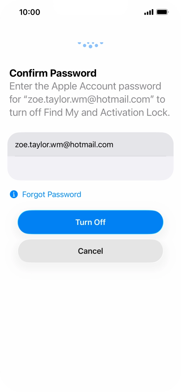 Key in the password for your Apple Account and press Turn Off. Wait a moment while the factory settings are restored. Follow the instructions on the screen to set up your phone and prepare it for use.