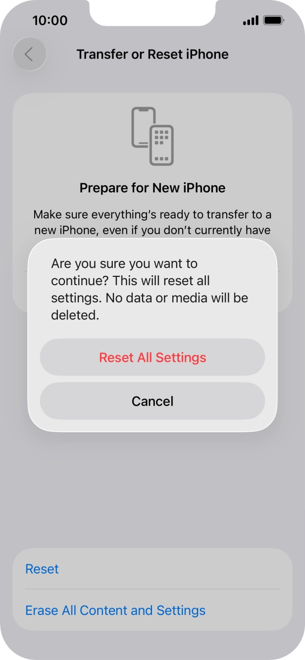 Press Reset All Settings. Wait a moment while the factory settings are restored. Follow the instructions on the screen to set up your phone and prepare it for use.