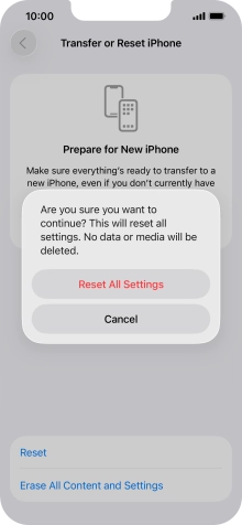 Press Reset All Settings. Wait a moment while the factory settings are restored. Follow the instructions on the screen to set up your phone and prepare it for use.
