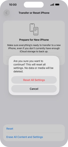 Press Reset All Settings. Wait a moment while the factory settings are restored. Follow the instructions on the screen to set up your phone and prepare it for use.