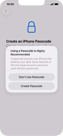 If you turn off the function, press Don't Use Passcode.