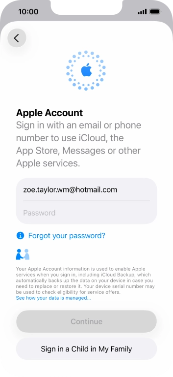 Press Password and key in the password for your Apple Account. Press Password and key in the password for your Apple Account.