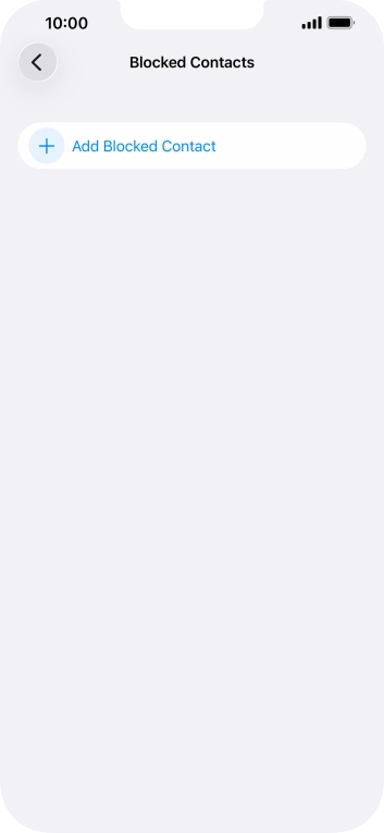 Press Add Blocked Contact and follow the instructions on the screen to block a contact.