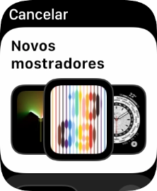 Gire a Digital Crown para ver os diversos mostradores de relógio.