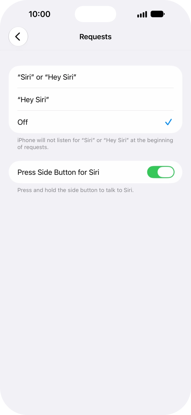 Press the required setting to turn the function on or off. If you turn on the function, you need to follow the instructions on the screen to set up Siri to recognise your voice. Press the required setting to turn the function on or off. If you turn on the function, you need to follow the instructions on the screen to set up Siri to recognise your voice.