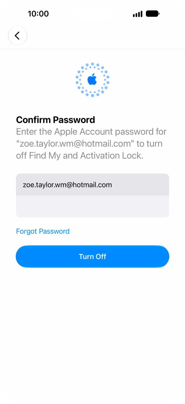 Key in the password for your Apple Account and press Turn Off. Wait a moment while the factory settings are restored. Follow the instructions on the screen to set up your phone and prepare it for use.