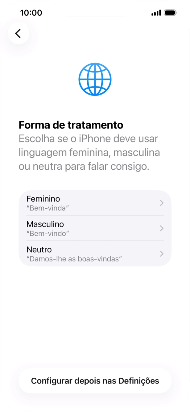 Para escolher a forma de tratamento desejada no telefone, siga as instruções no ecrã ou prima Configurar despois nas Definições.