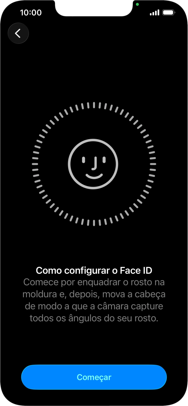 Prima Começar e siga as indicações no ecrã para estabelecer um código de reconhecimento facial (Face ID).