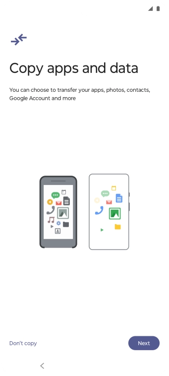 You can transfer the contents of another phone to your phone when it's activated for the first time and after a factory reset. When this screen is displayed, your phone is ready to transfer content from another phone.