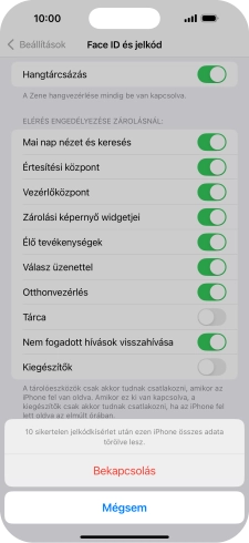 Ha bekapcsolod a funkciót, válaszd a Bekapcsolás lehetőséget.