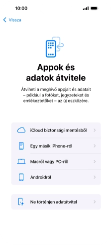 Válaszd a Ne történjen adatátvitel lehetőséget, és kövesd a képernyőn megjelenő utasításokat az aktiválás befejezéséhez.