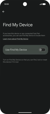 Press the indicator next to 'Use Find My Device' to turn on the function.