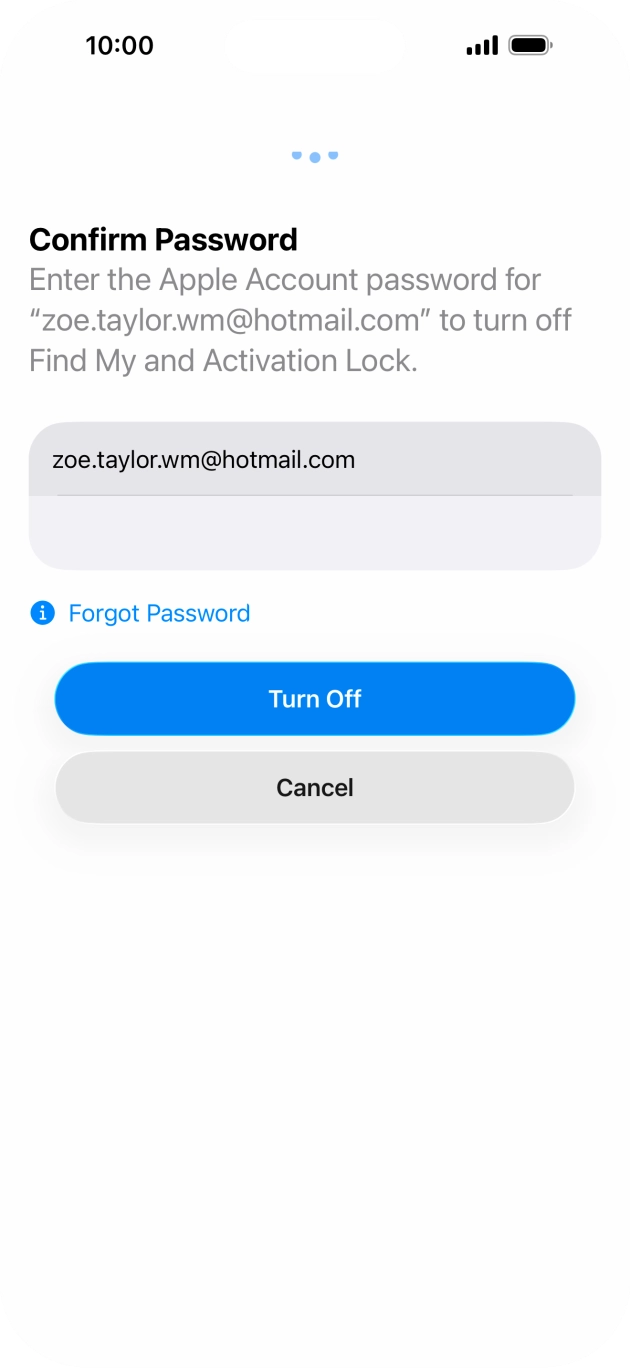 Key in the password for your Apple Account and press Turn Off. Wait a moment while the factory settings are restored. Follow the instructions on the screen to set up your phone and prepare it for use.