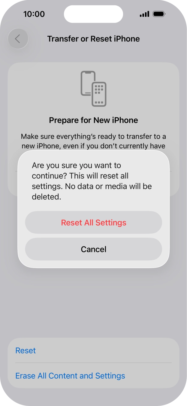 Press Reset All Settings. Wait a moment while the factory settings are restored. Follow the instructions on the screen to set up your phone and prepare it for use.