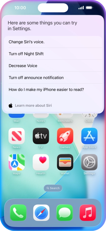Say 'WHAT CAN I ASK' and press Learn more about Siri to see more examples.