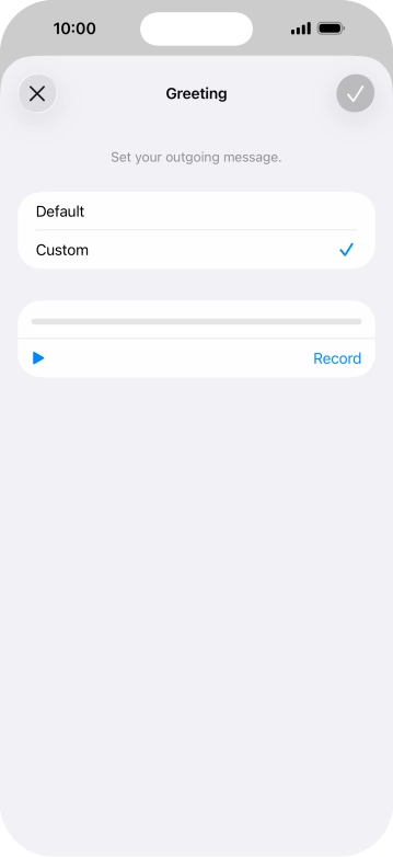 Press Record to start recording a personal greeting.