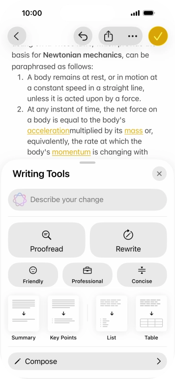 Press Describe your change and write in your own words how you would like the text to be rewritten. Follow the instructions on the screen to use the function. Press Describe your change and write in your own words how you would like the text to be rewritten. Follow the instructions on the screen to use the function.