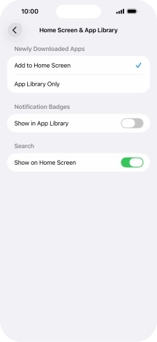 To add new downloaded apps to both the home screen and App Library, press Add to Home Screen.