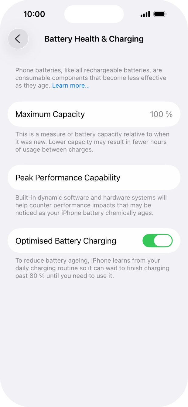 Press the indicator next to 'Optimised Battery Charging' to turn the function on or off.