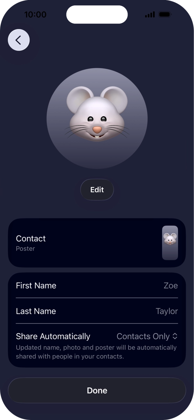 Press the name fields and follow the instructions on the screen to edit your name on the Contact Poster. Press the name fields and follow the instructions on the screen to edit your name on the Contact Poster.