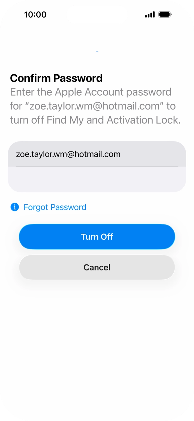 Key in the password for your Apple Account and press Turn Off. Wait a moment while the factory settings are restored. Follow the instructions on the screen to set up your phone and prepare it for use.