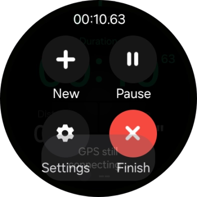 Press Finish to end an activity. Press Finish to end an activity.