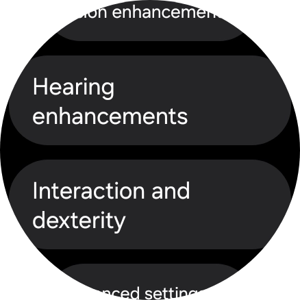 Press Hearing enhancements and follow the instructions on the screen to select the required settings. Press Hearing enhancements and follow the instructions on the screen to select the required settings.