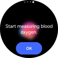 Press OK and wait while your smartwatch measures your blood oxygen level. Press OK and wait while your smartwatch measures your blood oxygen level.
