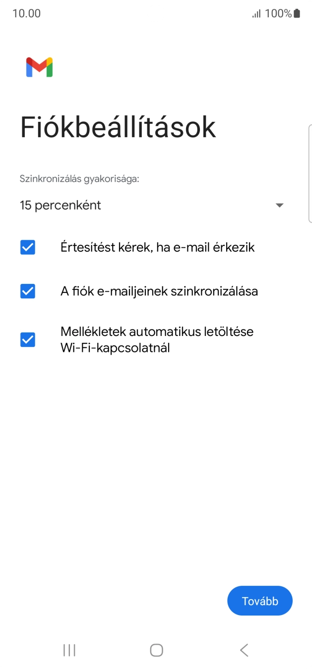 Amennyiben a kijelzőn ez a képernyőkép látható, az e-mail-fiókodat felismerte a rendszer, és automatikusan beállította. Kövesd a képernyőn megjelenő utasításokat  további adatok csatolásához, és fejezd be az új fiók létrehozását.