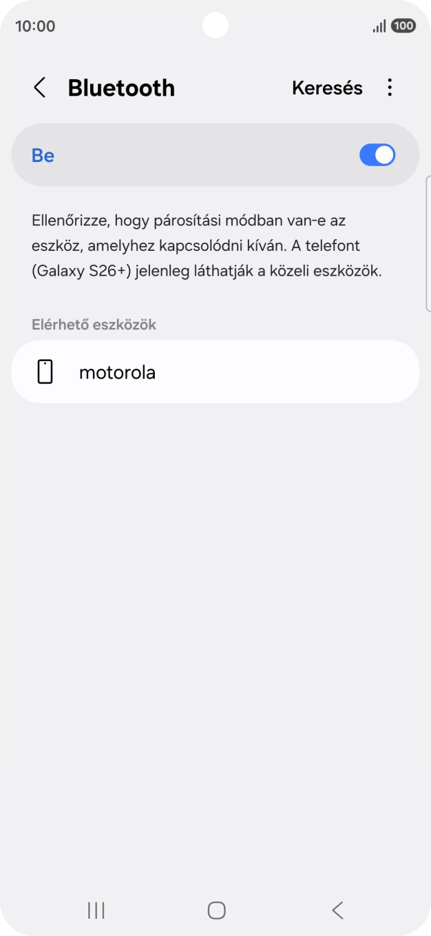Válaszd ki a kívánt Bluetooth-eszközt, és kövesd a kijelzőn megjelenő utasításokat annak telefonodhoz történő csatlakoztatásához. Válaszd ki a kívánt Bluetooth-eszközt, és kövesd a kijelzőn megjelenő utasításokat annak telefonodhoz történő csatlakoztatásához.