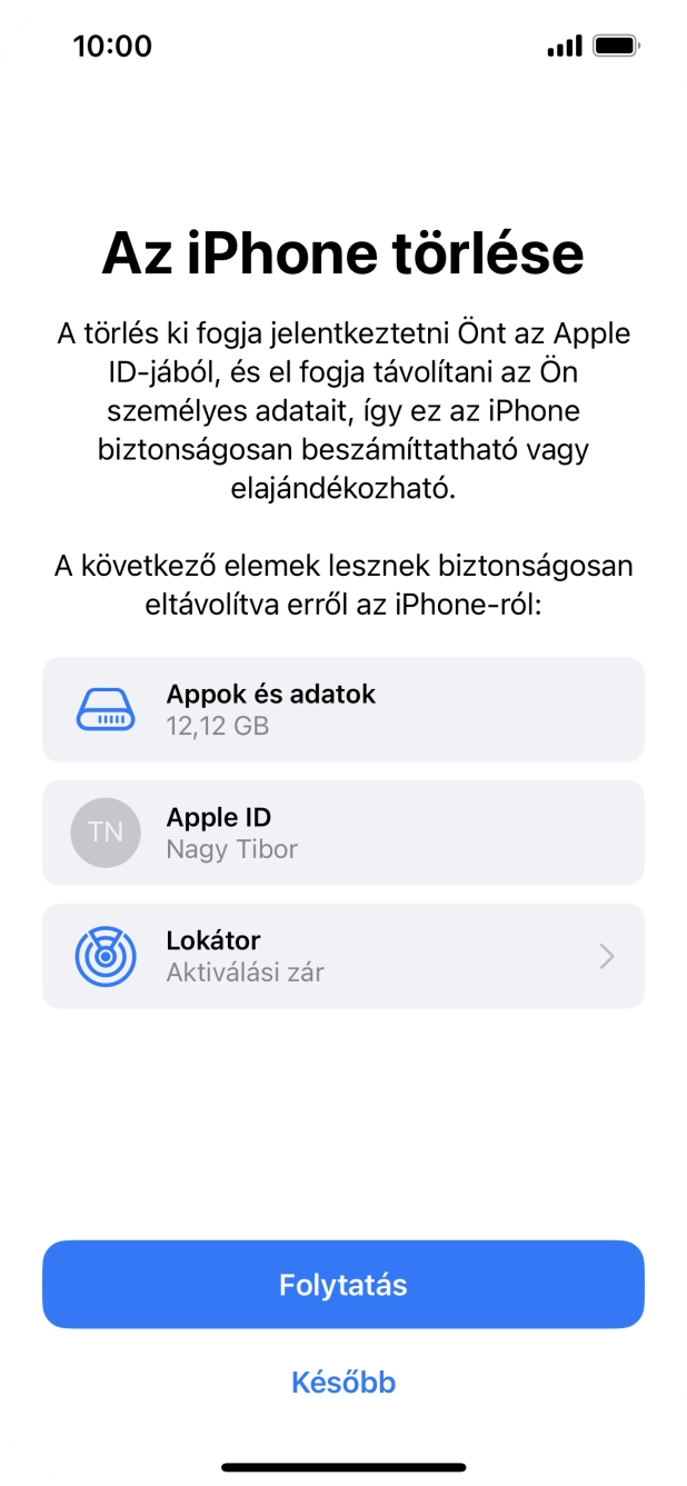 Válaszd a Folytatás lehetőséget.