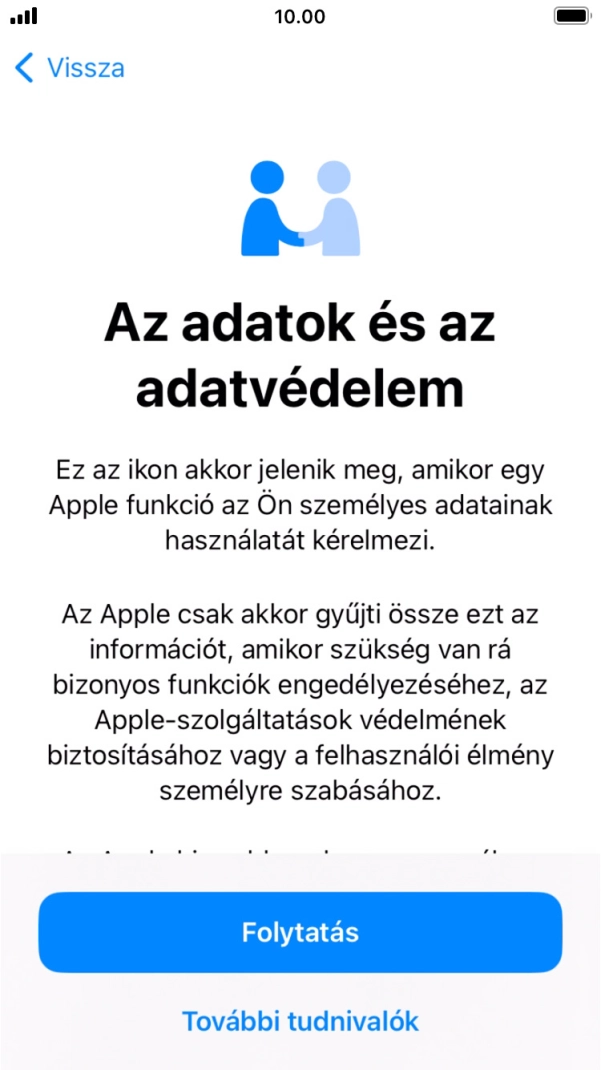 Válaszd a Folytatás lehetőséget. Válaszd a Folytatás lehetőséget.