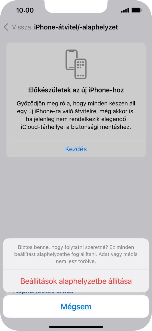 Válaszd a Beállítások alaphelyzetbe állítása lehetőséget. Várj egy kicsit, amíg a telefon visszaállítja a gyári beállításokat. A telefon konfigurálásához és ahhoz, hogy üzemkész állapotba hozd, kövesd a képernyőn megjelenő utasításokat. Válaszd a Beállítások alaphelyzetbe állítása lehetőséget. Várj egy kicsit, amíg a telefon visszaállítja a gyári beállításokat. A telefon konfigurálásához és ahhoz, hogy üzemkész állapotba hozd, kövesd a képernyőn megjelenő utasításokat.