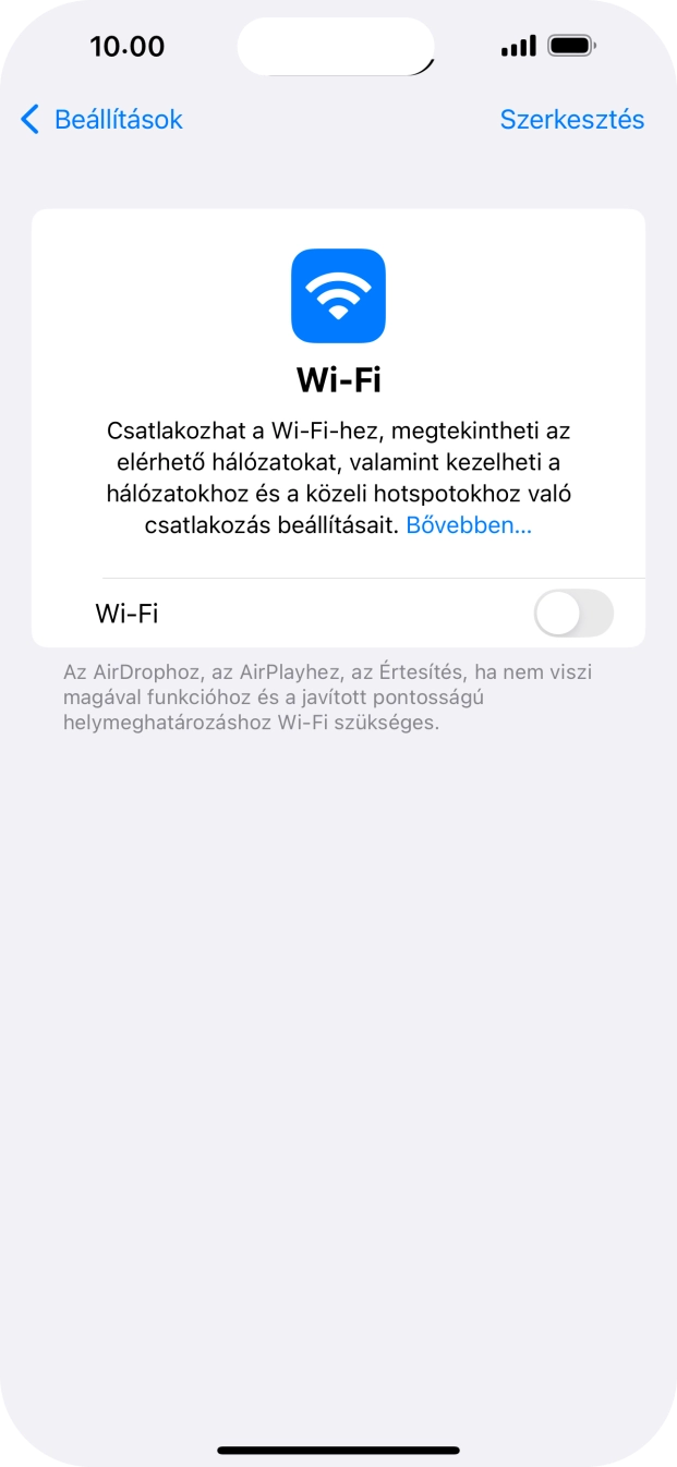 Kattints a „Wi-Fi” melletti csúszkára a funkció bekapcsolásához. Kattints a „Wi-Fi” melletti csúszkára a funkció bekapcsolásához.