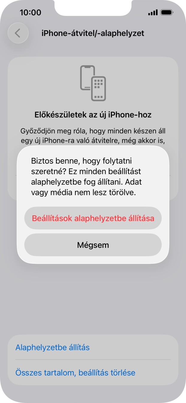 Válaszd a Beállítások alaphelyzetbe állítása lehetőséget. Várj egy kicsit, amíg a telefon visszaállítja a gyári beállításokat. A telefon konfigurálásához és ahhoz, hogy üzemkész állapotba hozd, kövesd a képernyőn megjelenő utasításokat. Válaszd a Beállítások alaphelyzetbe állítása lehetőséget. Várj egy kicsit, amíg a telefon visszaállítja a gyári beállításokat. A telefon konfigurálásához és ahhoz, hogy üzemkész állapotba hozd, kövesd a képernyőn megjelenő utasításokat.