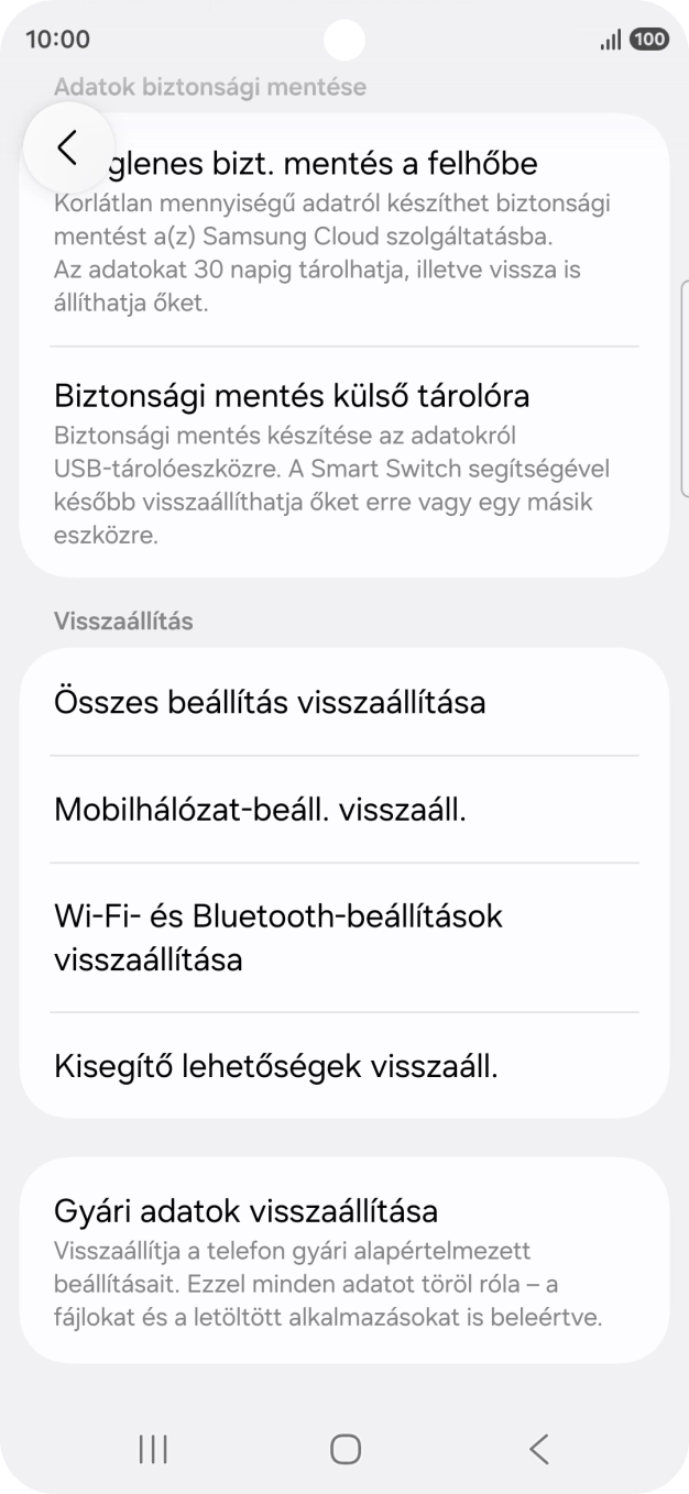 Válaszd a Gyári adatok visszaállítása lehetőséget. Válaszd a Gyári adatok visszaállítása lehetőséget.