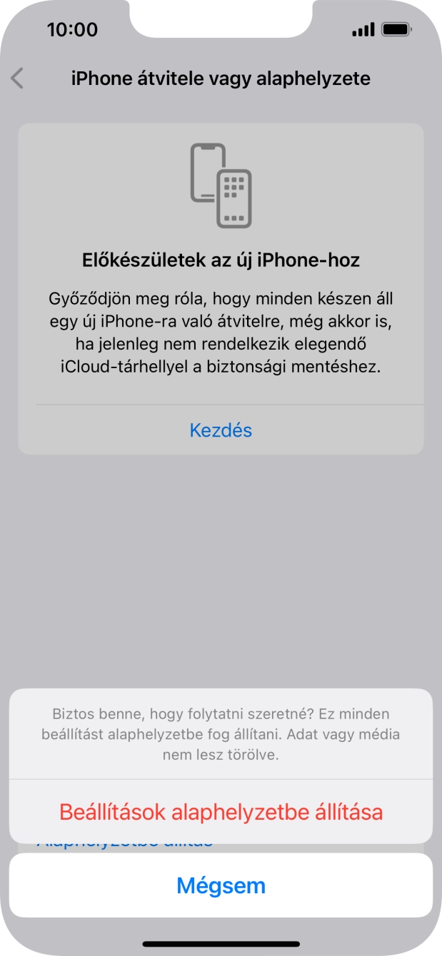 Válaszd a Beállítások alaphelyzetbe állítása lehetőséget. Várj egy kicsit, amíg a telefon visszaállítja a gyári beállításokat. A telefon konfigurálásához és ahhoz, hogy üzemkész állapotba hozd, kövesd a képernyőn megjelenő utasításokat. Válaszd a Beállítások alaphelyzetbe állítása lehetőséget. Várj egy kicsit, amíg a telefon visszaállítja a gyári beállításokat. A telefon konfigurálásához és ahhoz, hogy üzemkész állapotba hozd, kövesd a képernyőn megjelenő utasításokat.