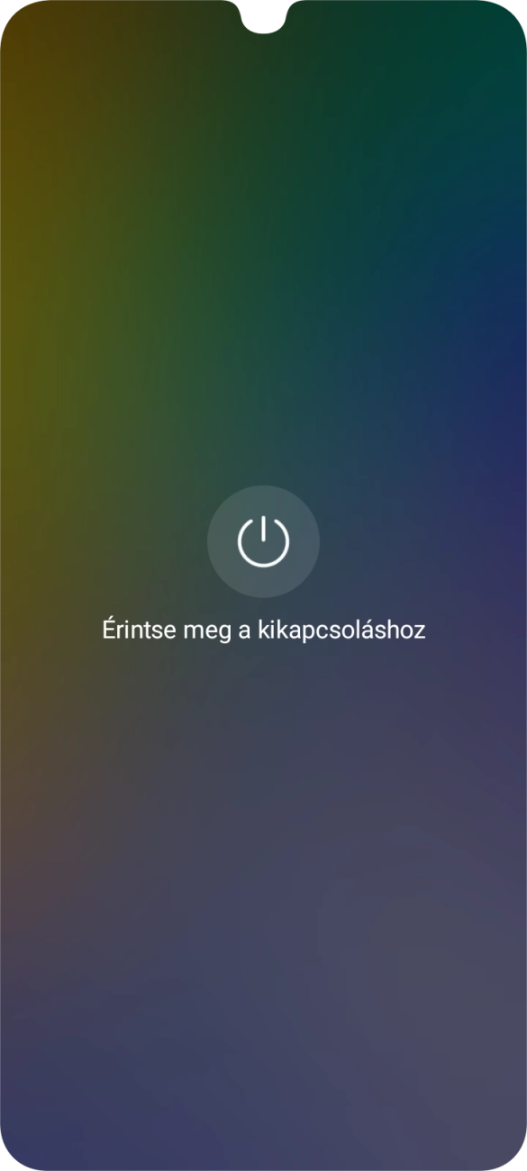 Válaszd az Érintse meg a kikapcsoláshoz lehetőséget.