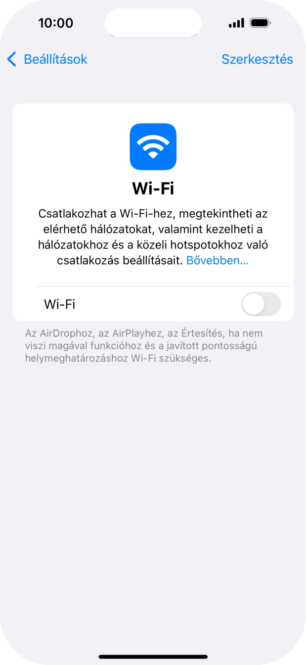 Kattints a „Wi-Fi” melletti csúszkára a funkció bekapcsolásához. Kattints a „Wi-Fi” melletti csúszkára a funkció bekapcsolásához.