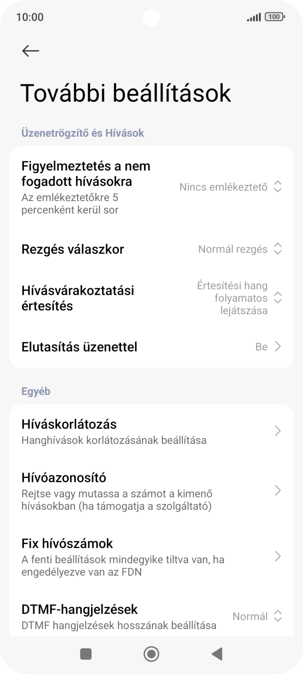 Válaszd a Hívóazonosító lehetőséget. Válaszd a Hívóazonosító lehetőséget.