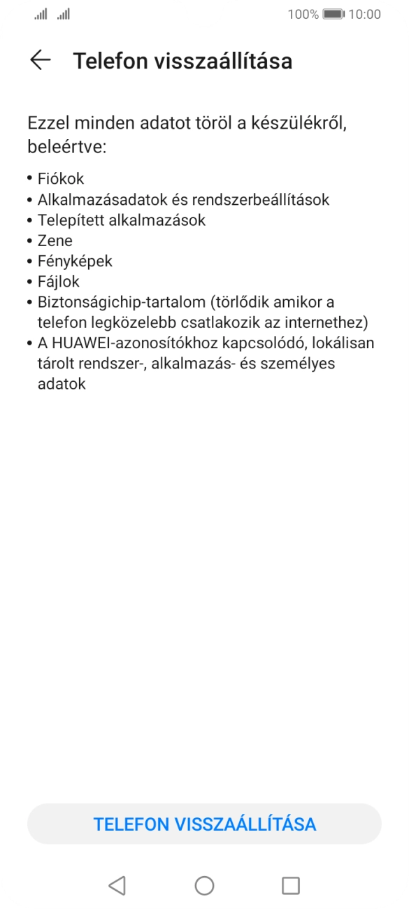 Válaszd a TELEFON VISSZAÁLLÍTÁSA lehetőséget. Válaszd a TELEFON VISSZAÁLLÍTÁSA lehetőséget.
