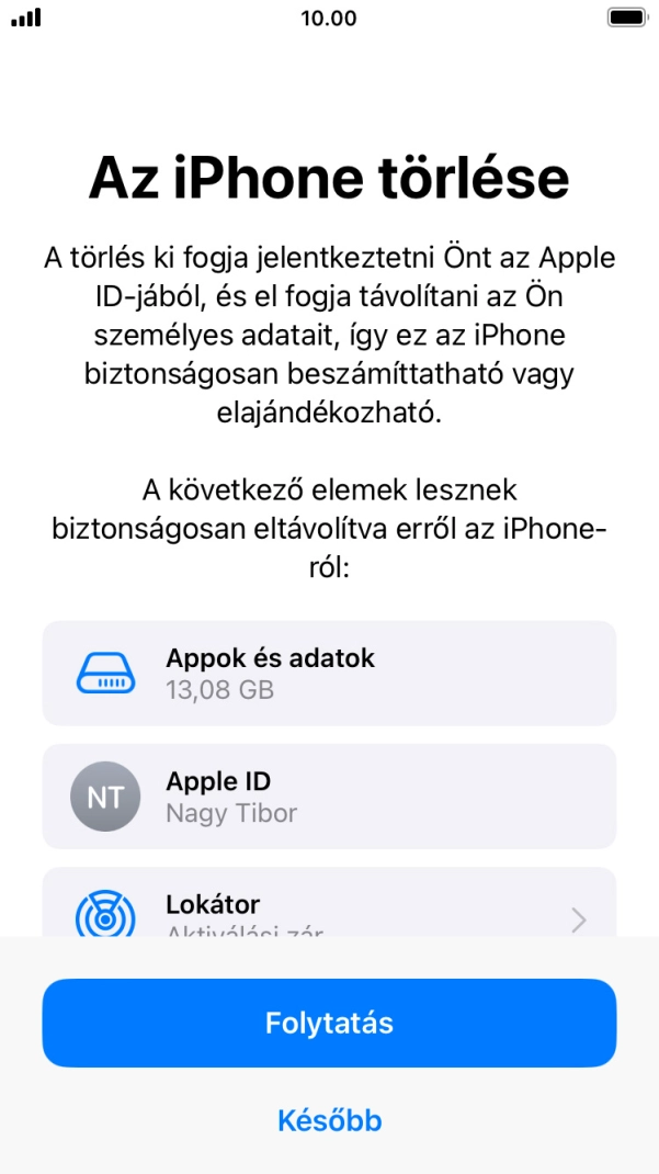 Válaszd a Folytatás lehetőséget.
