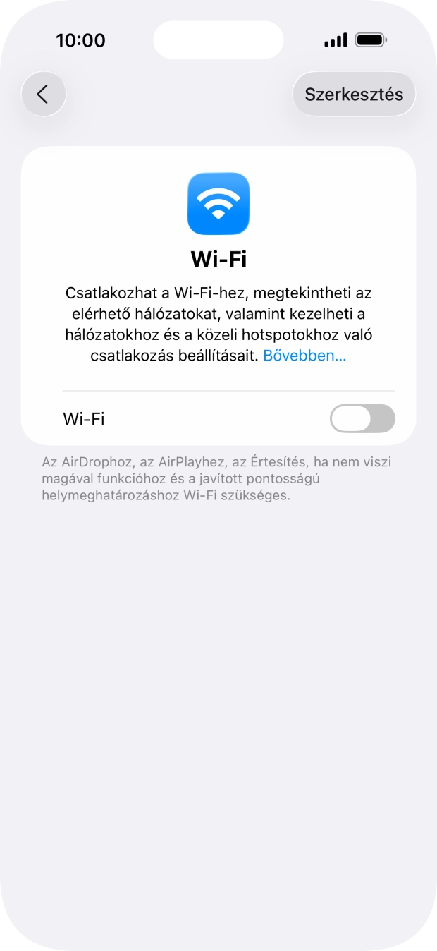 Kattints a „Wi-Fi” melletti csúszkára a funkció bekapcsolásához. Kattints a „Wi-Fi” melletti csúszkára a funkció bekapcsolásához.